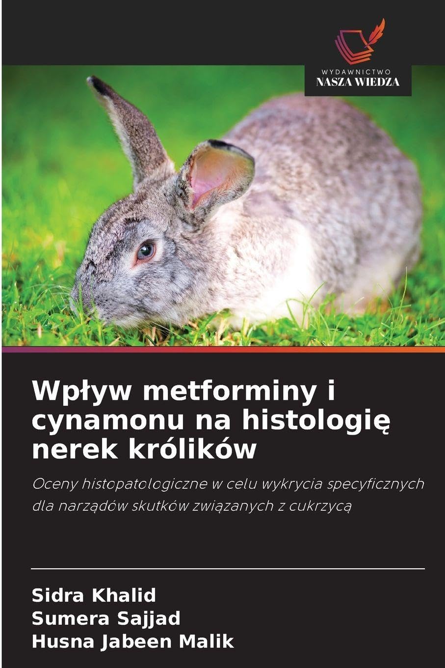 Wp¿yw metforminy i cynamonu na histologi¿ nerek królików Natural Sciences