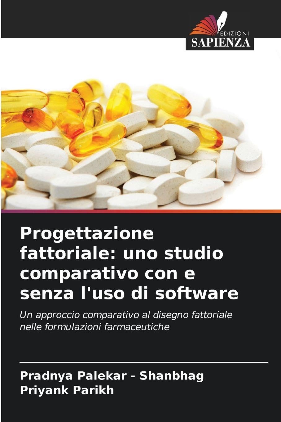 Progettazione fattoriale: uno studio comparativo con e senza l'uso di software Medicine