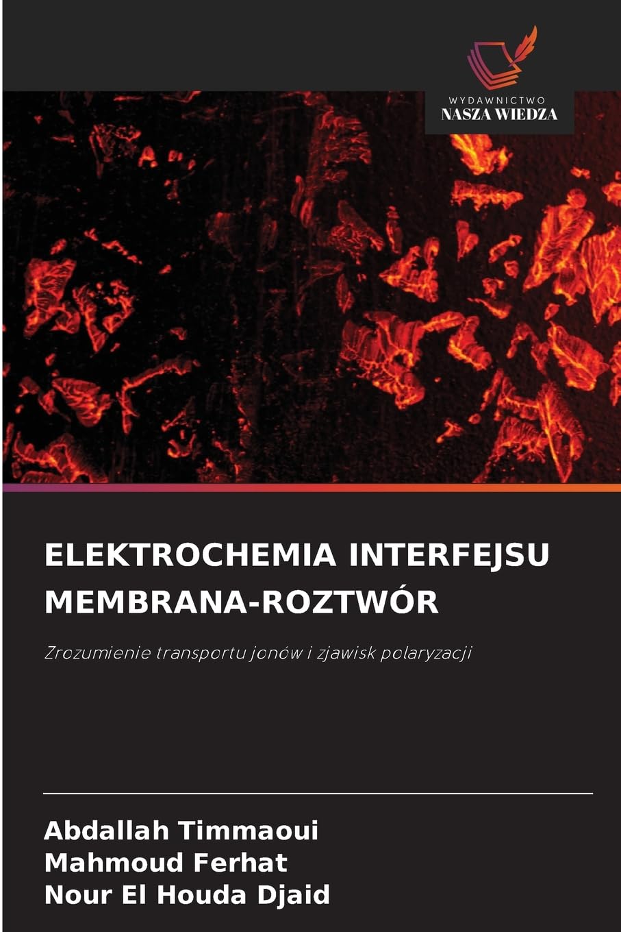 ELEKTROCHEMIA INTERFEJSU MEMBRANA-ROZTWÓR Natural Sciences