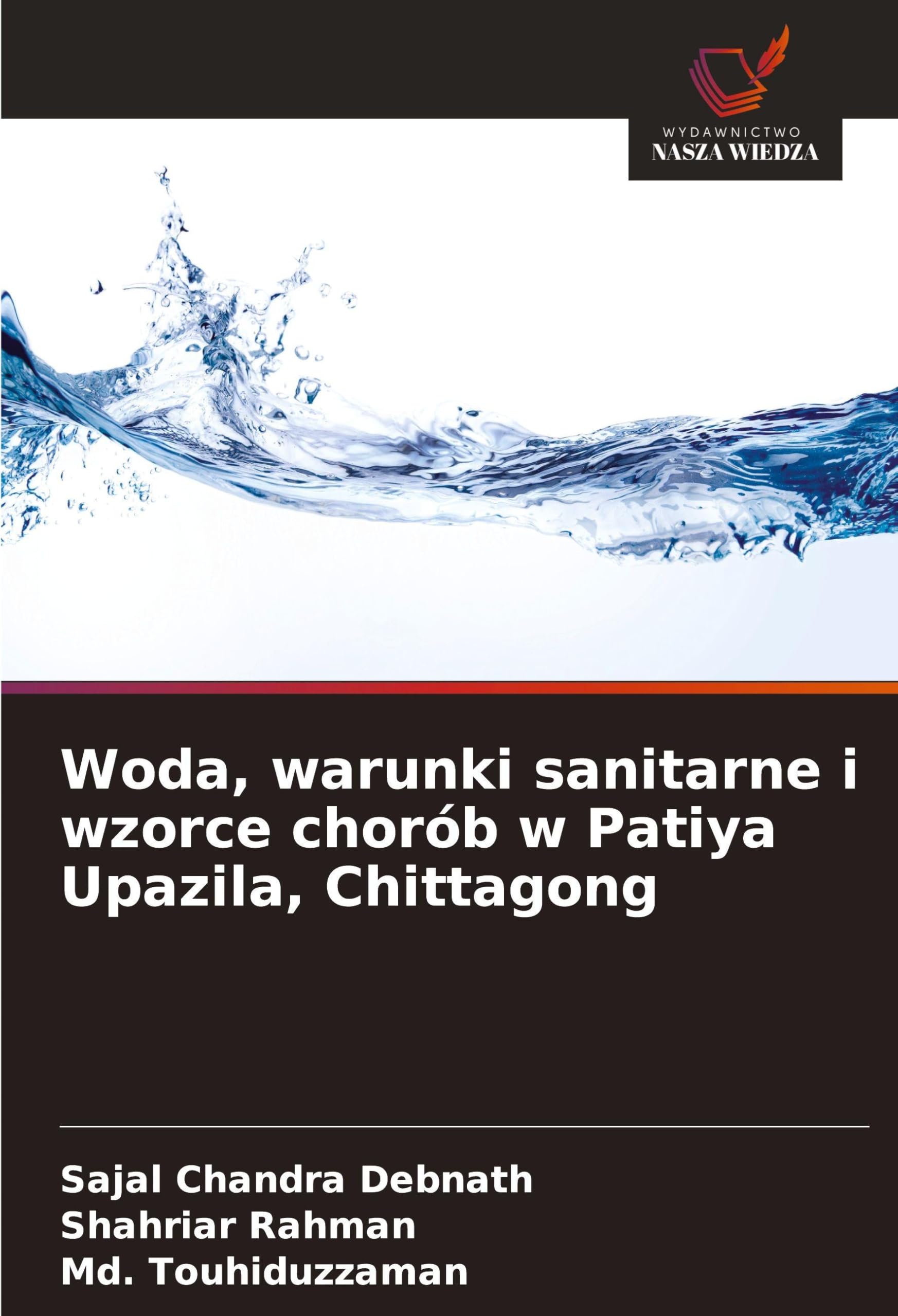 Woda, warunki sanitarne i wzorce chorób w Patiya Upazila, Chittagong Geology & Geography