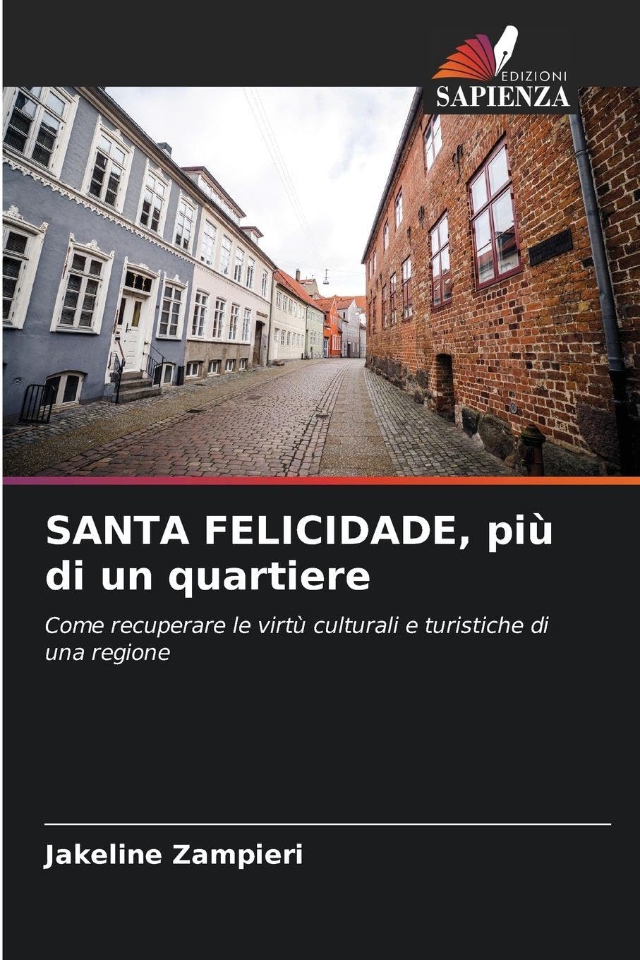 SANTA FELICIDADE, più di un quartiere Law