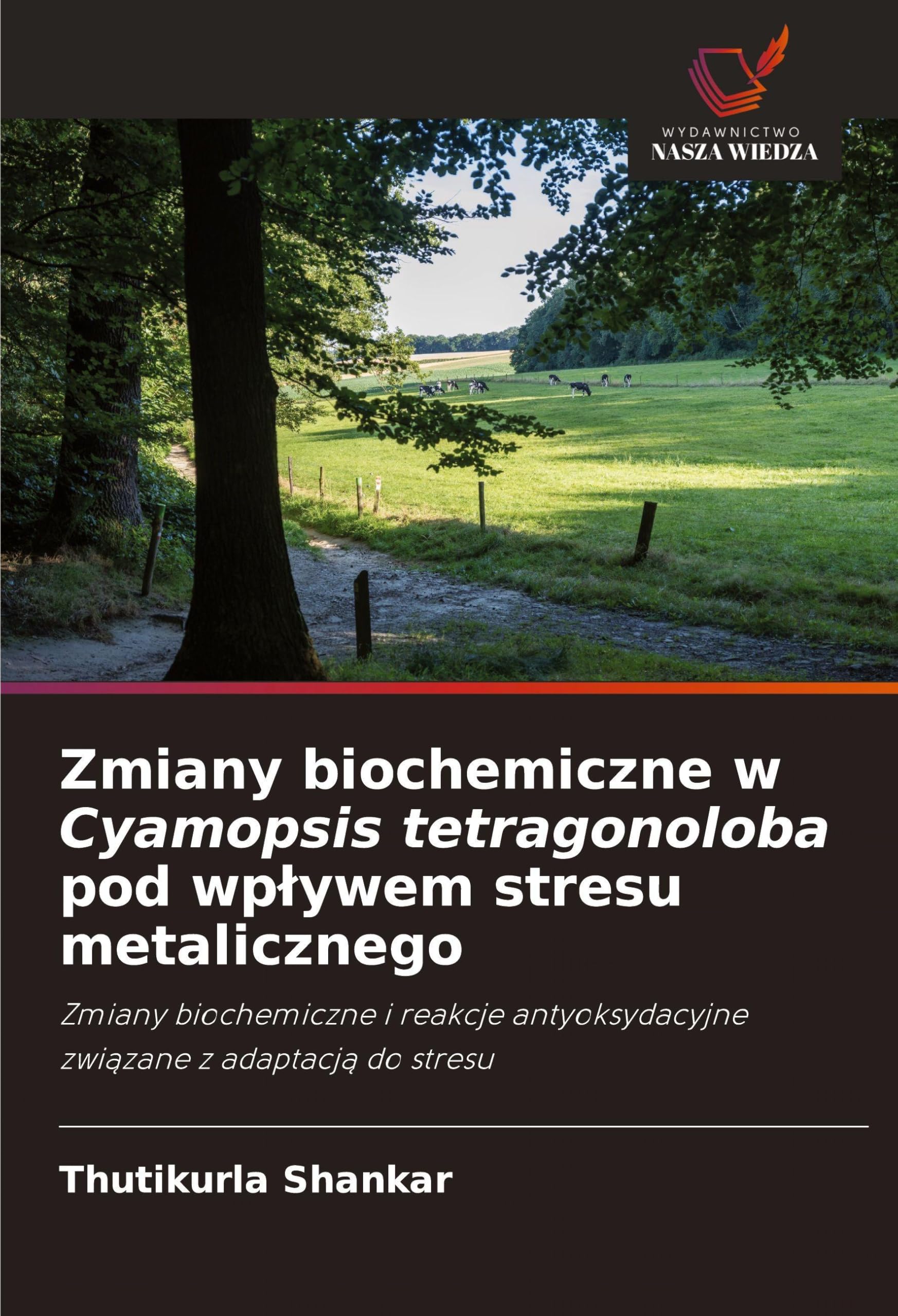 Zmiany biochemiczne w Cyamopsis tetragonoloba pod wp¿ywem stresu metalicznego Natural Sciences