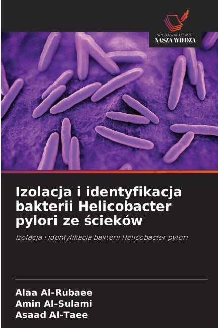 Izolacja i identyfikacja bakterii Helicobacter pylori ze ¿cieków Natural Sciences