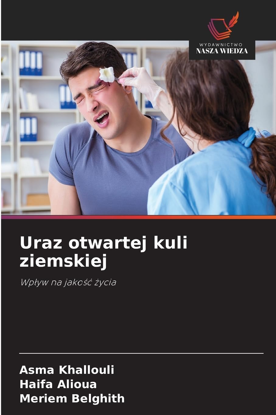 Uraz otwartej kuli ziemskiej Medicine