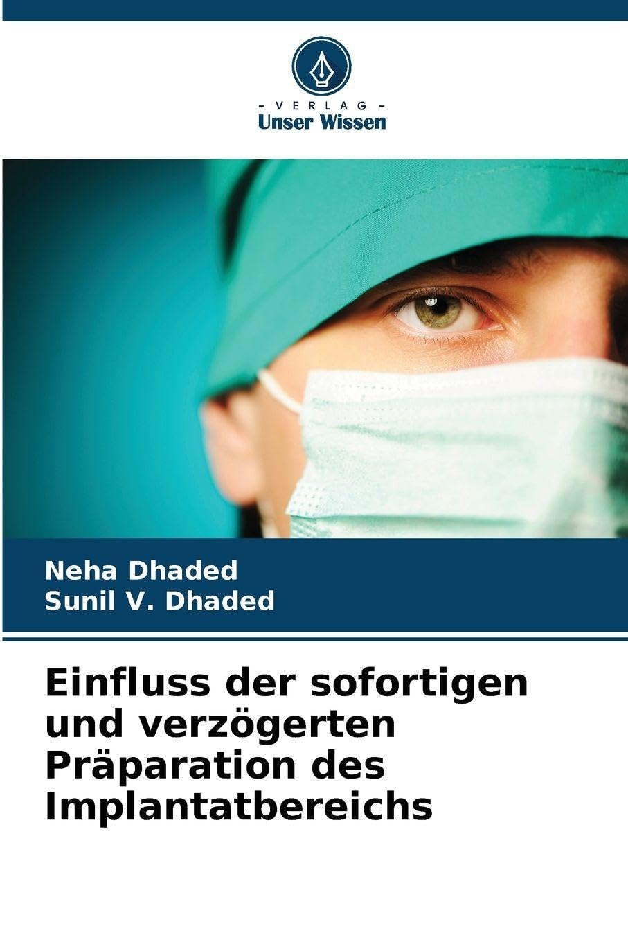 Einfluss der sofortigen und verzögerten Präparation des Implantatbereichs Medicine