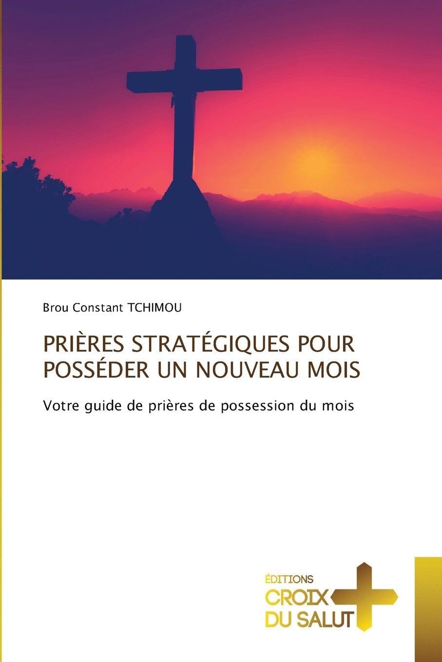 PRIÈRES STRATÉGIQUES POUR POSSÉDER UN NOUVEAU MOIS Religion & Esotericism