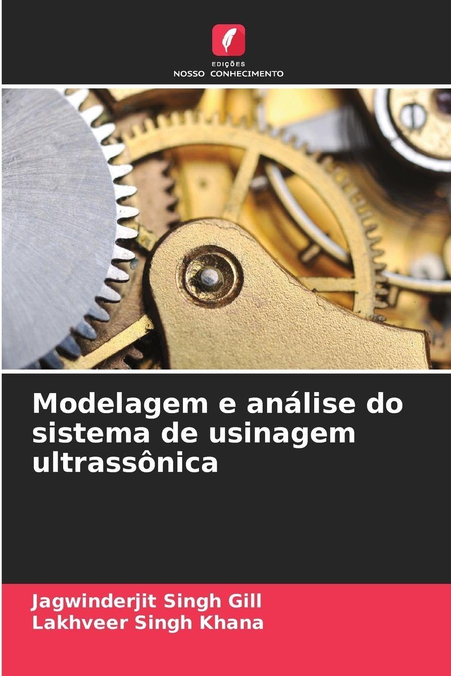 Modelagem e análise do sistema de usinagem ultrassônica Business & Technology