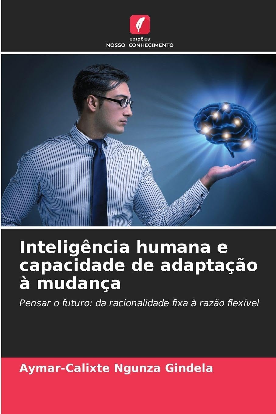 Inteligência humana e capacidade de adaptação à mudança Philosophy