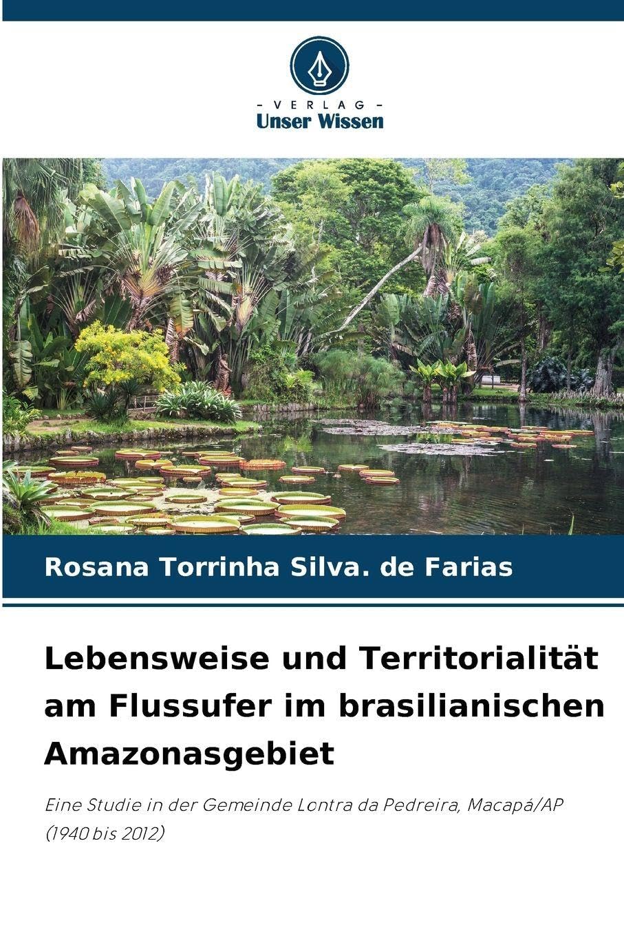 Lebensweise und Territorialität am Flussufer im brasilianischen Amazonasgebiet Geology & Geography