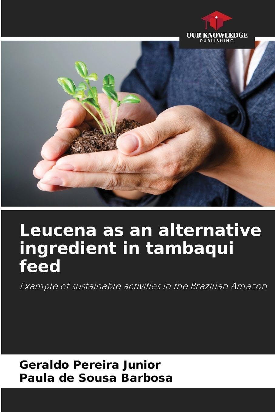Leucena as an alternative ingredient in tambaqui feed Natural Sciences