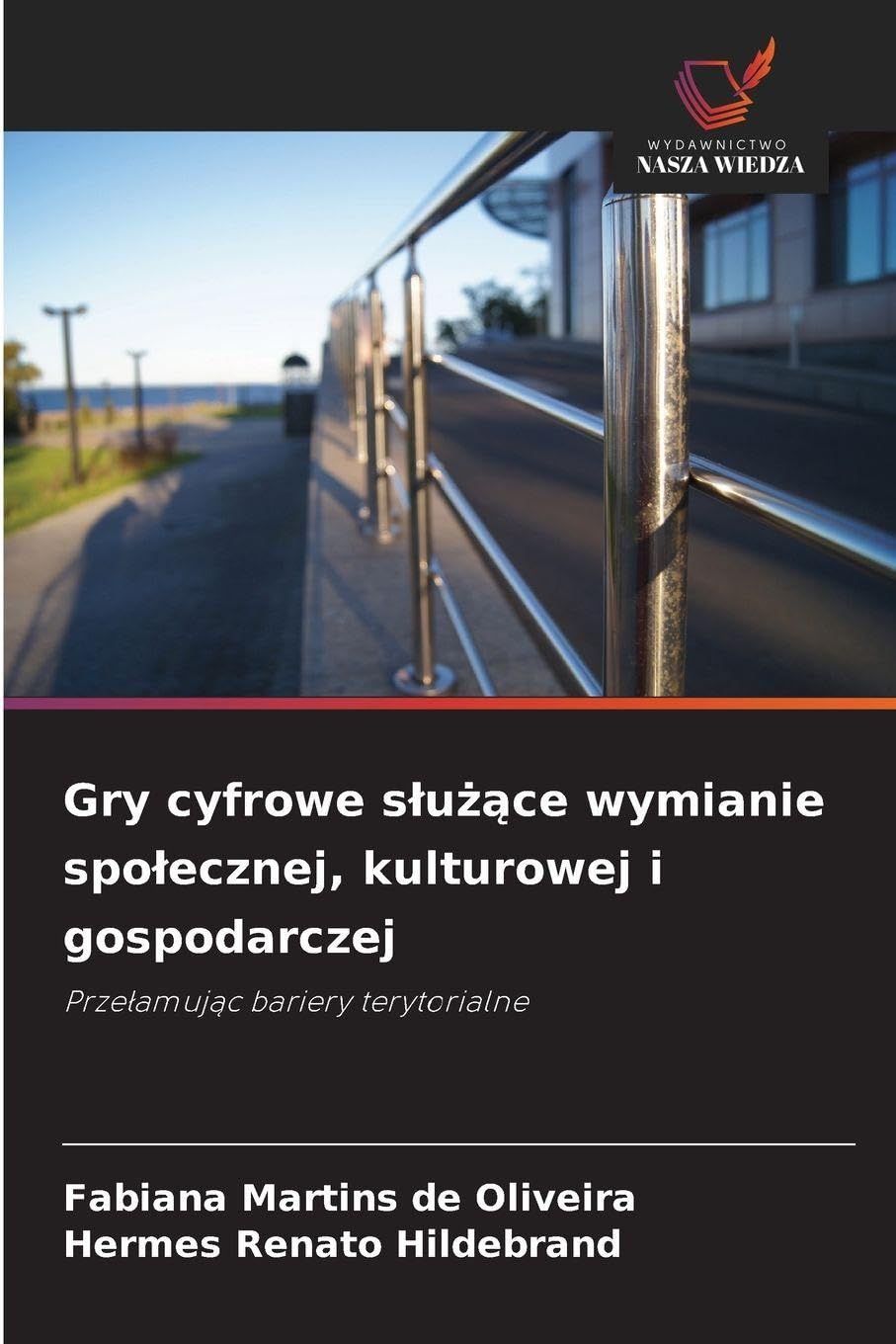 Gry cyfrowe s¿u¿¿ce wymianie spo¿ecznej, kulturowej i gospodarczej Books