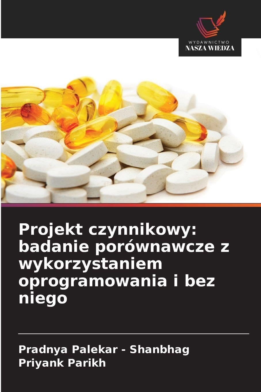 Projekt czynnikowy: badanie porównawcze z wykorzystaniem oprogramowania i bez niego Medicine