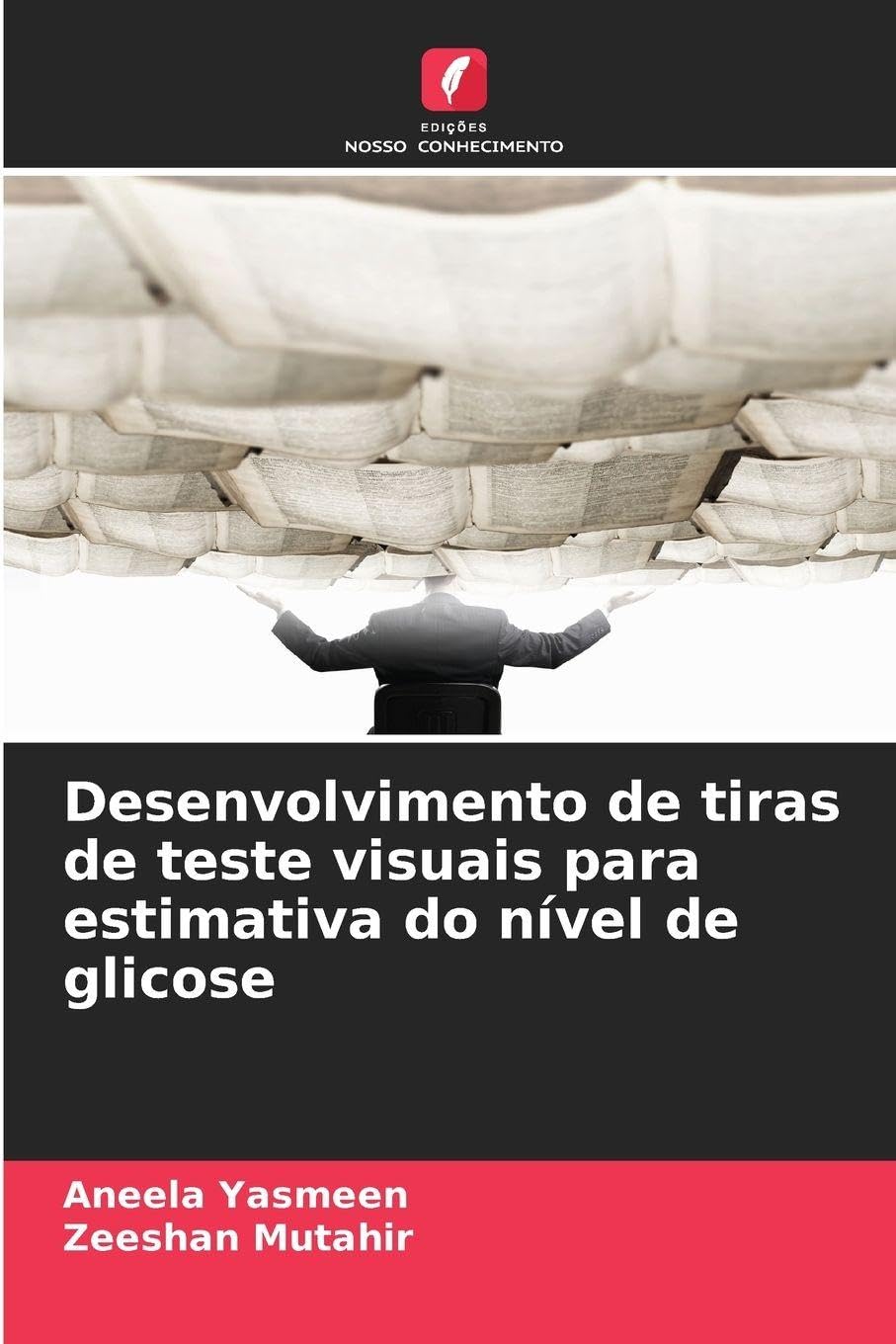 Desenvolvimento de tiras de teste visuais para estimativa do nível de glicose Natural Sciences