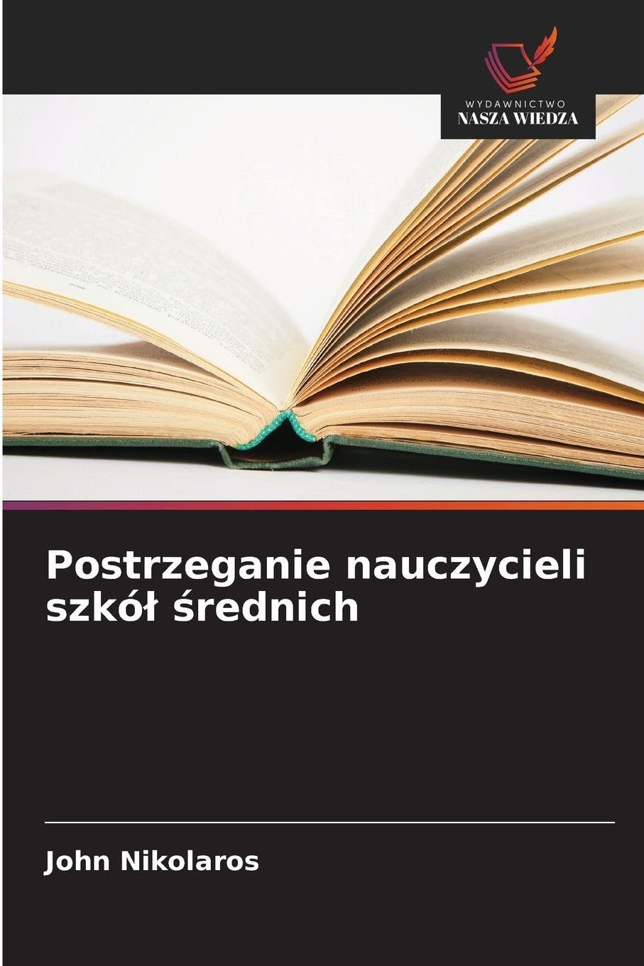 Postrzeganie nauczycieli szkó¿ ¿rednich Books