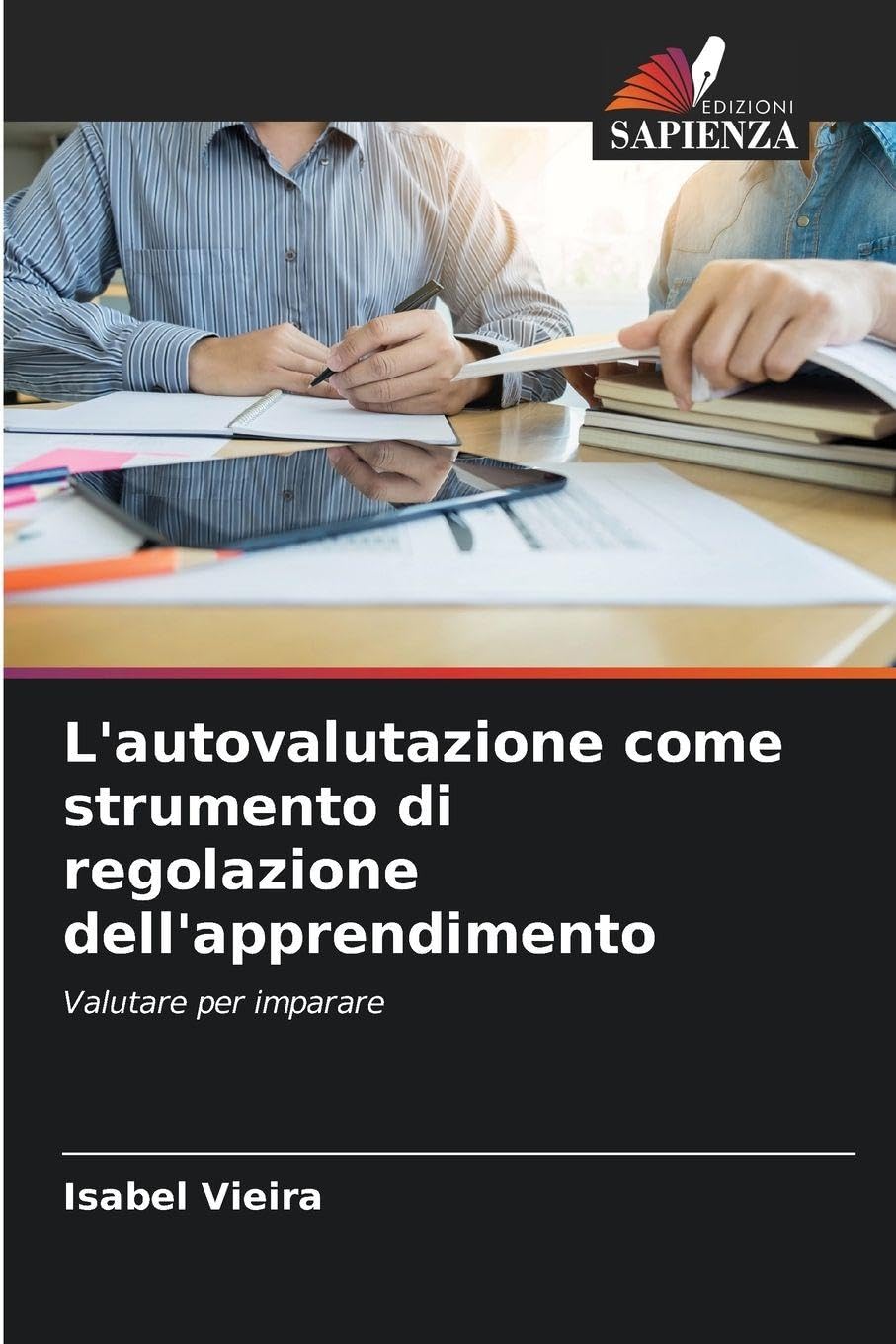 L'autovalutazione come strumento di regolazione dell'apprendimento Business, Finance & Career