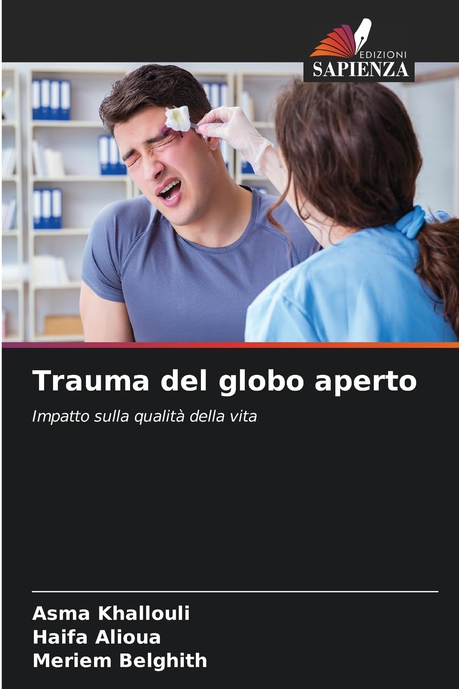 Trauma del globo aperto Medicine