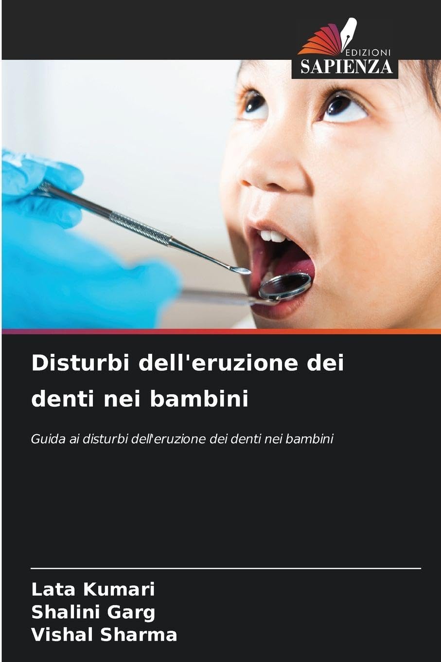 Disturbi dell'eruzione dei denti nei bambini Medicine