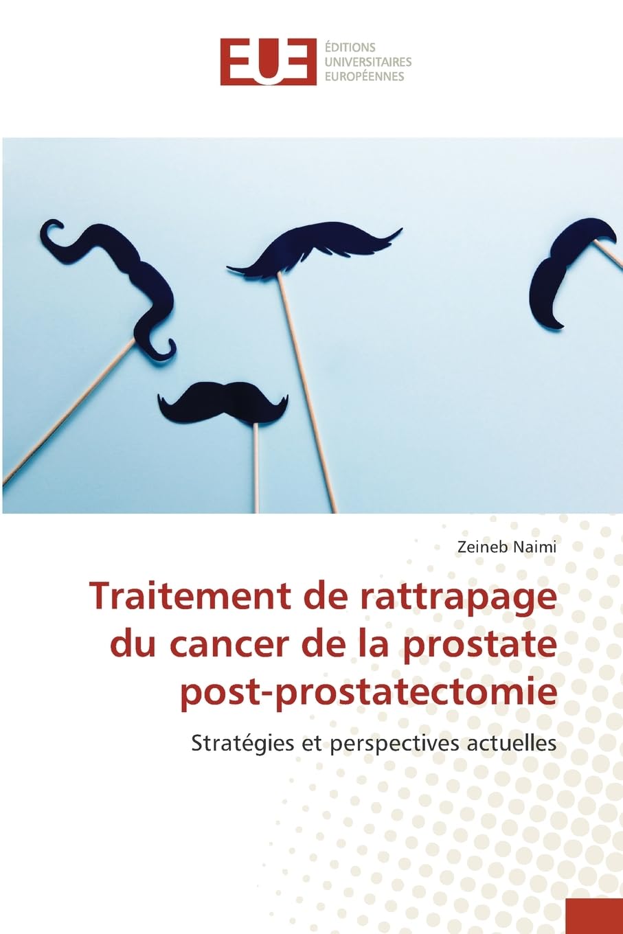 Traitement de rattrapage du cancer de la prostate post-prostatectomie Medicine