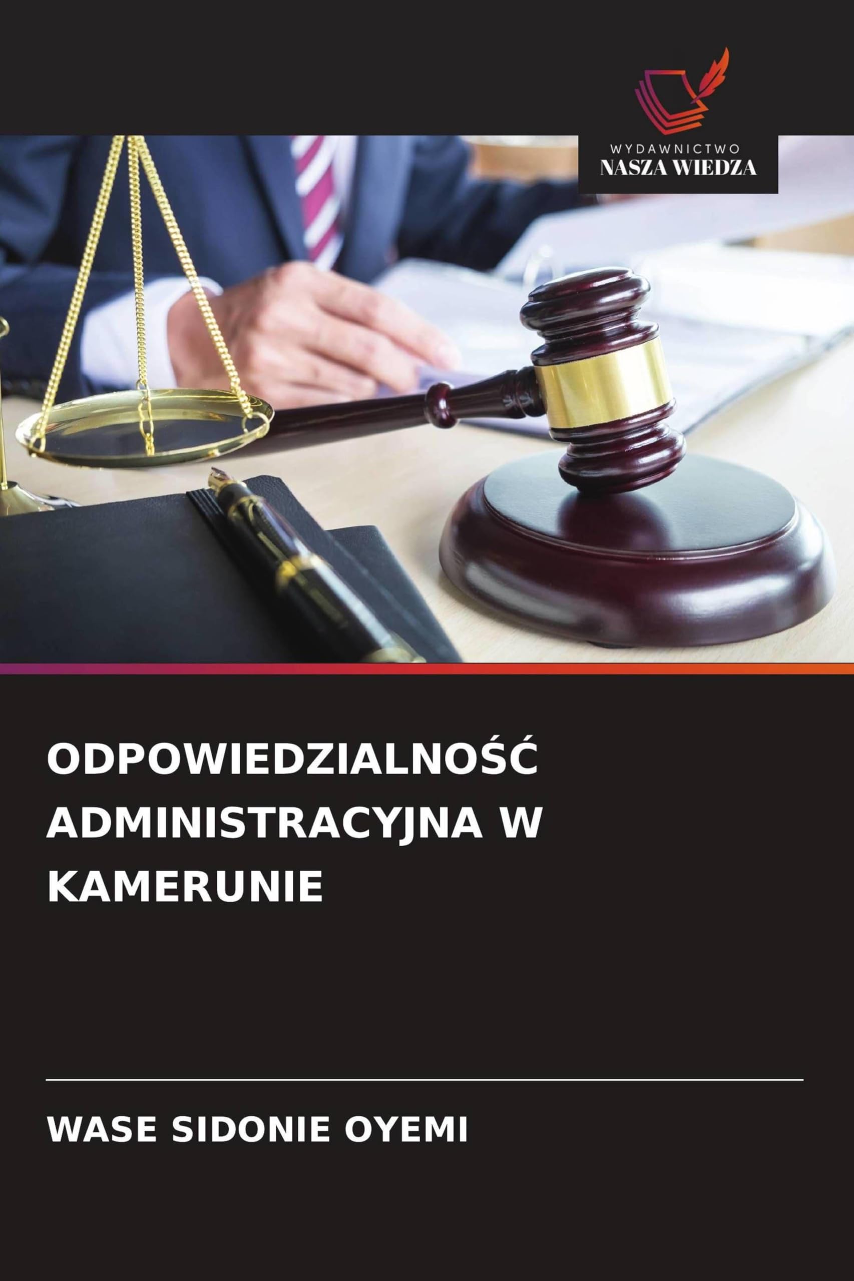 ODPOWIEDZIALNO¿¿ ADMINISTRACYJNA W KAMERUNIE Law
