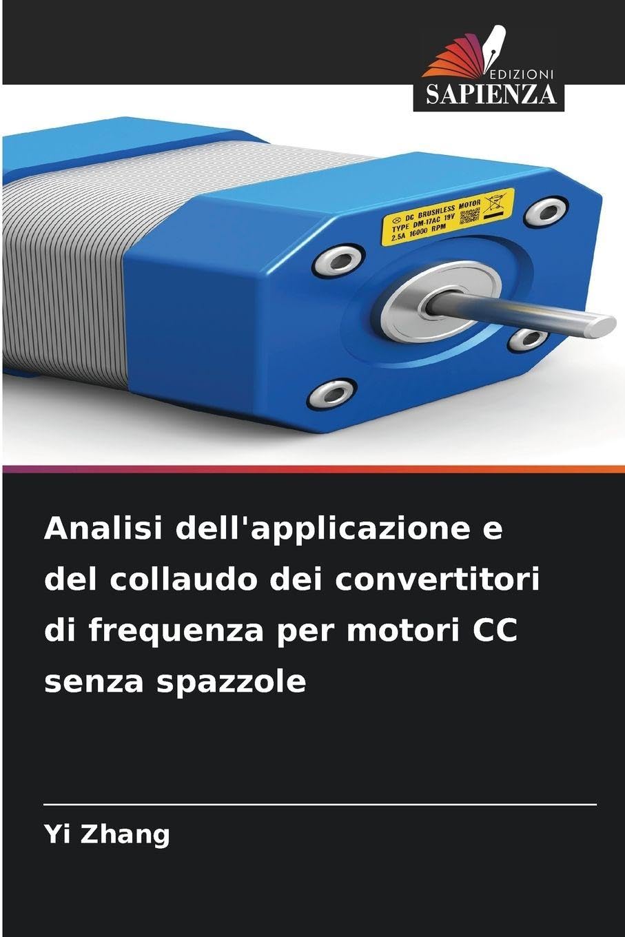 Analisi dell'applicazione e del collaudo dei convertitori di frequenza per motori CC senza spazzole Business & Technology