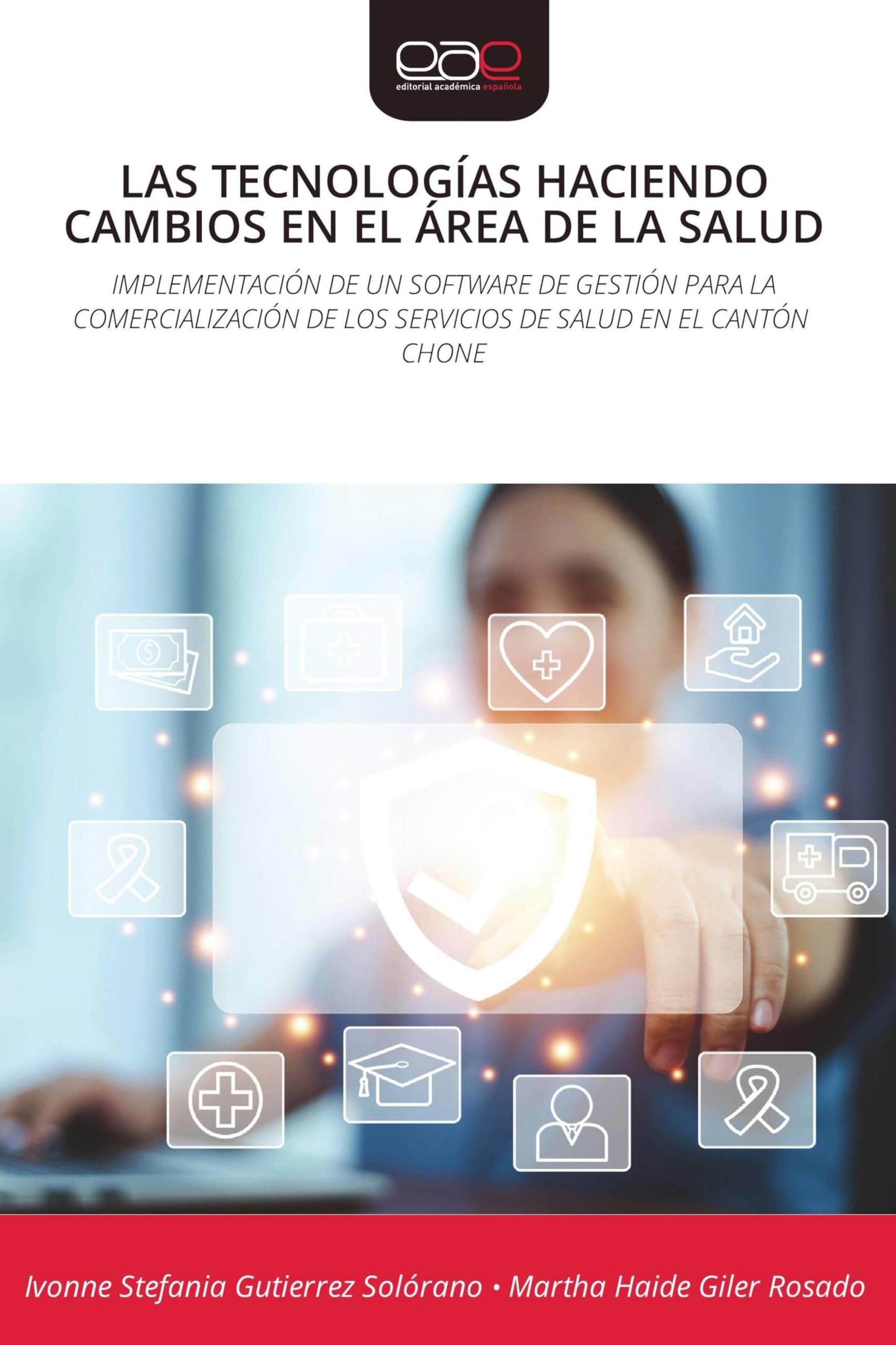 LAS TECNOLOGÍAS HACIENDO CAMBIOS EN EL ÁREA DE LA SALUD Business & Technology