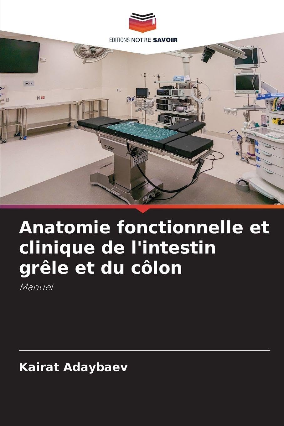 Anatomie fonctionnelle et clinique de l'intestin grêle et du côlon: Manuel Medicine