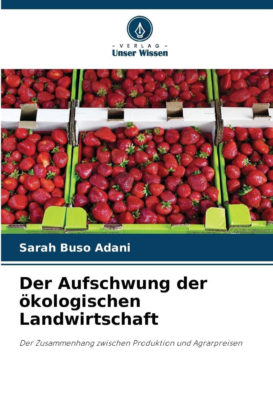 Der Aufschwung der ökologischen Landwirtschaft Natural Sciences