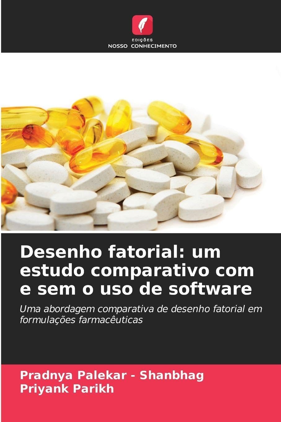 Desenho fatorial: um estudo comparativo com e sem o uso de software Medicine