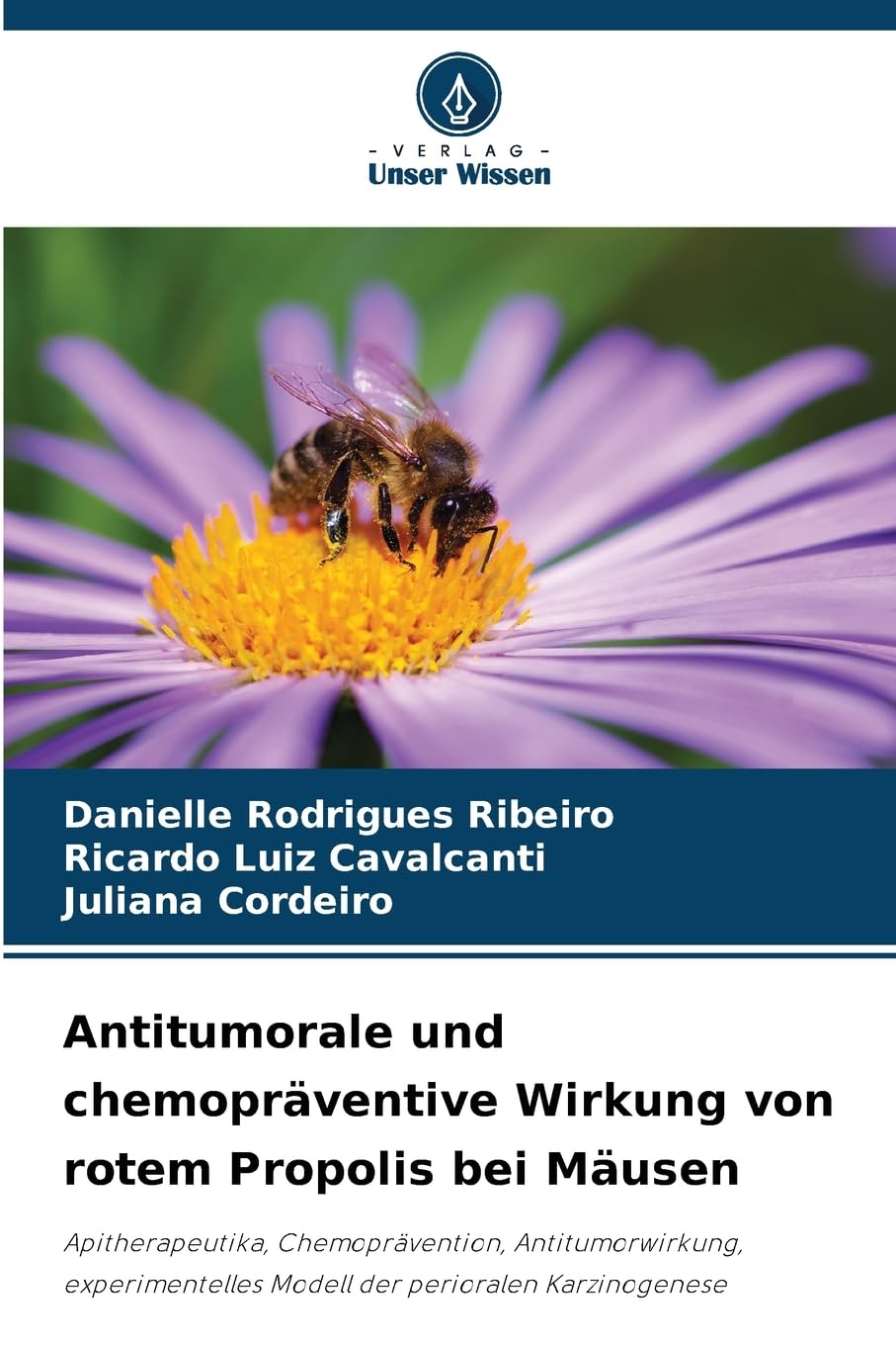 Antitumorale und chemopräventive Wirkung von rotem Propolis bei Mäusen Law