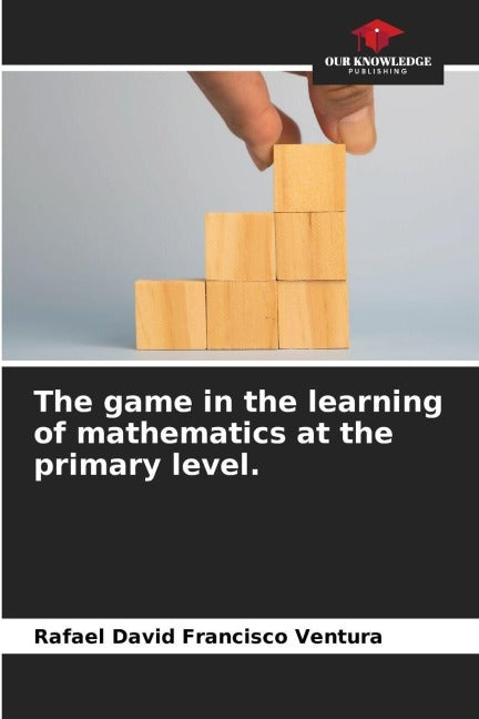 The game in the learning of mathematics at the primary level. Business, Finance & Career