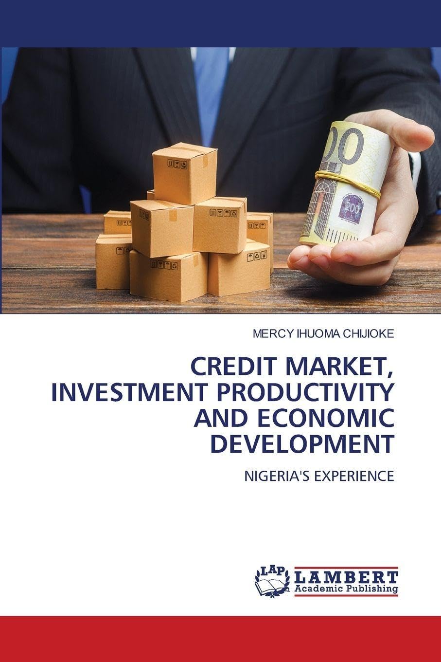 CREDIT MARKET, INVESTMENT PRODUCTIVITY AND ECONOMIC DEVELOPMENT Law