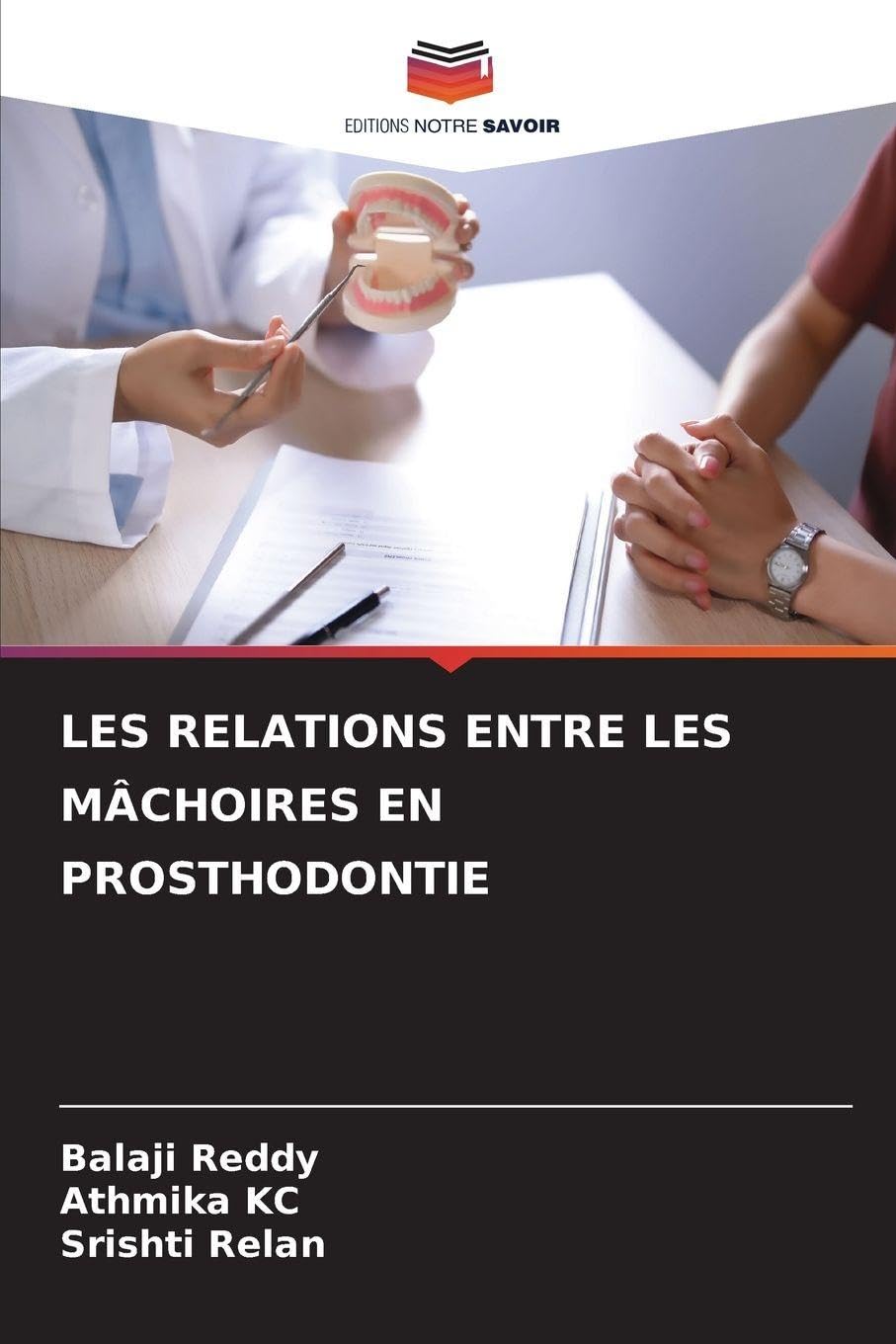 LES RELATIONS ENTRE LES MÂCHOIRES EN PROSTHODONTIE Medicine