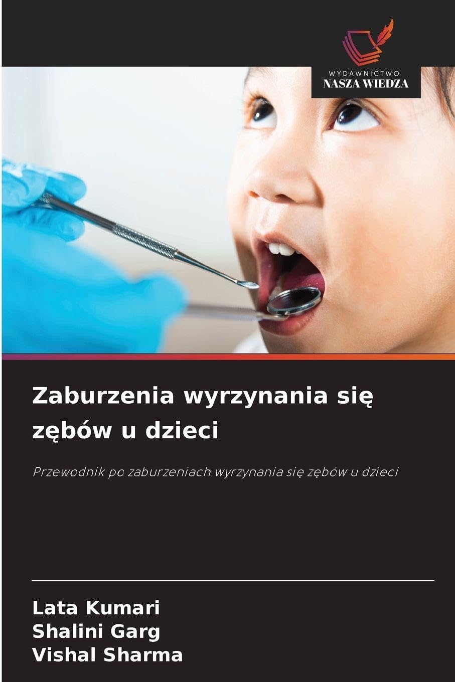 Zaburzenia wyrzynania si¿ z¿bów u dzieci Medicine