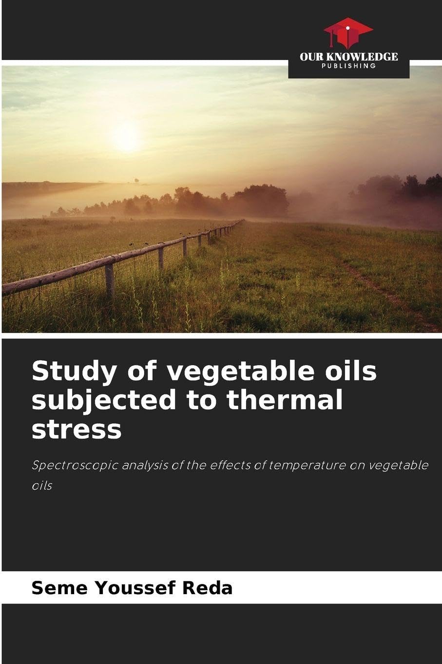 Study of vegetable oils subjected to thermal stress Business & Technology