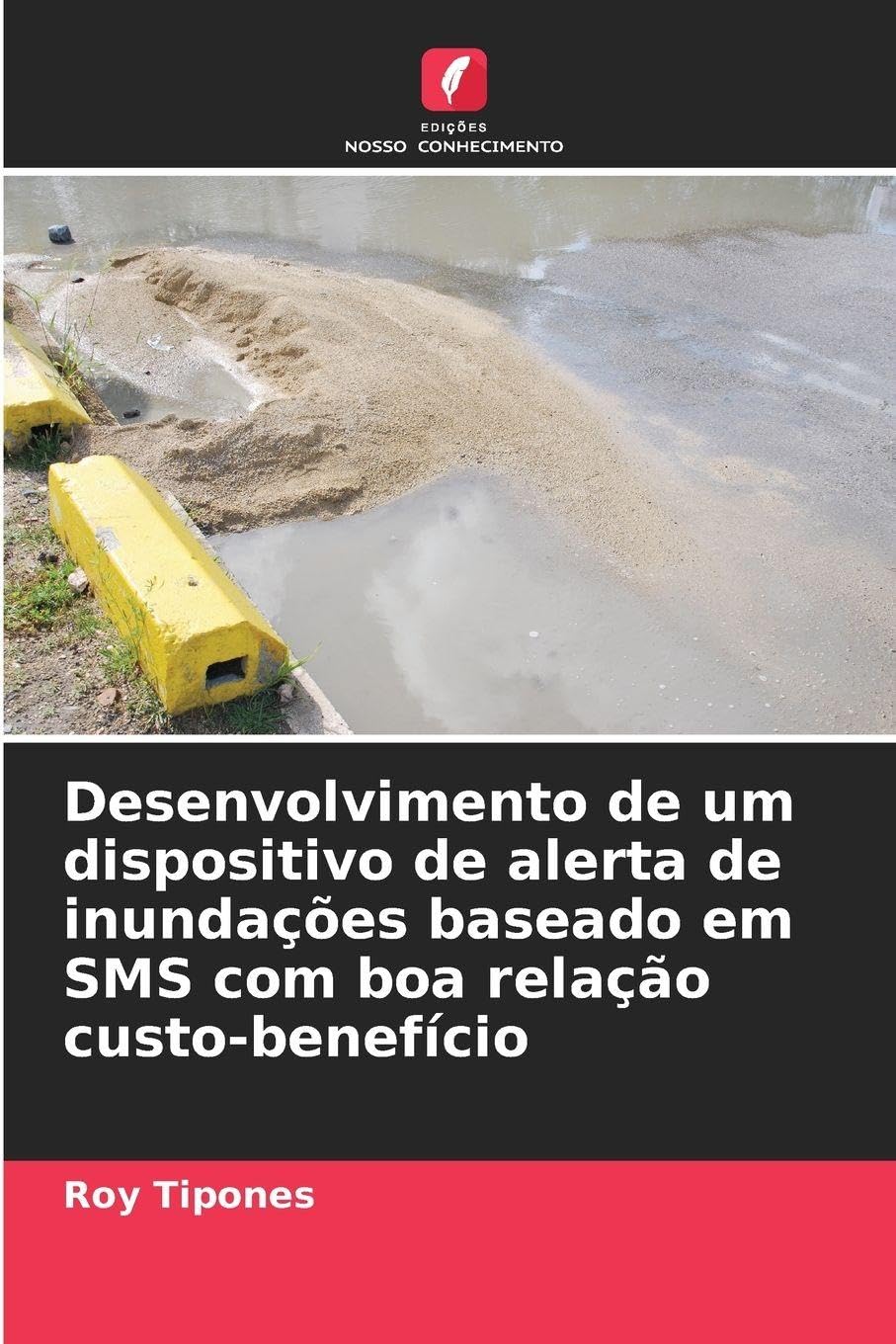 Desenvolvimento de um dispositivo de alerta de inundações baseado em SMS com boa relação custo-benefício Business & Technology