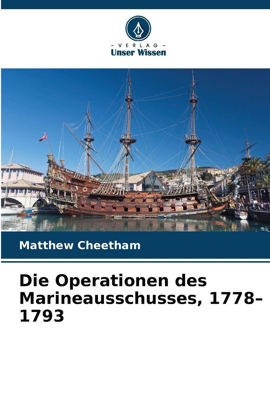 Die Operationen des Marineausschusses, 1778-1793 Natural Sciences