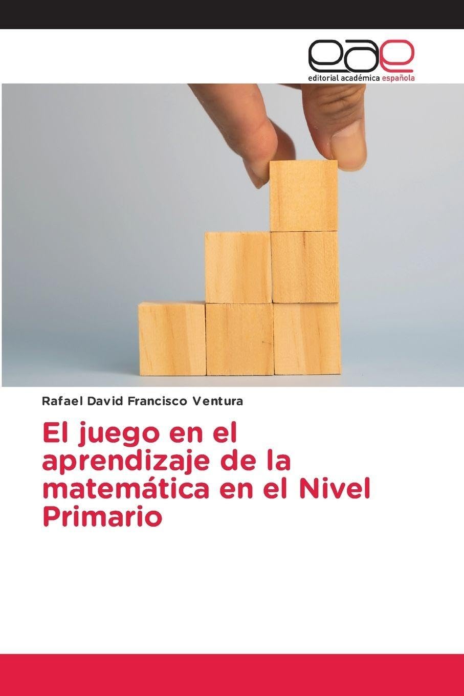 El juego en el aprendizaje de la matemática en el Nivel Primario Business, Finance & Career