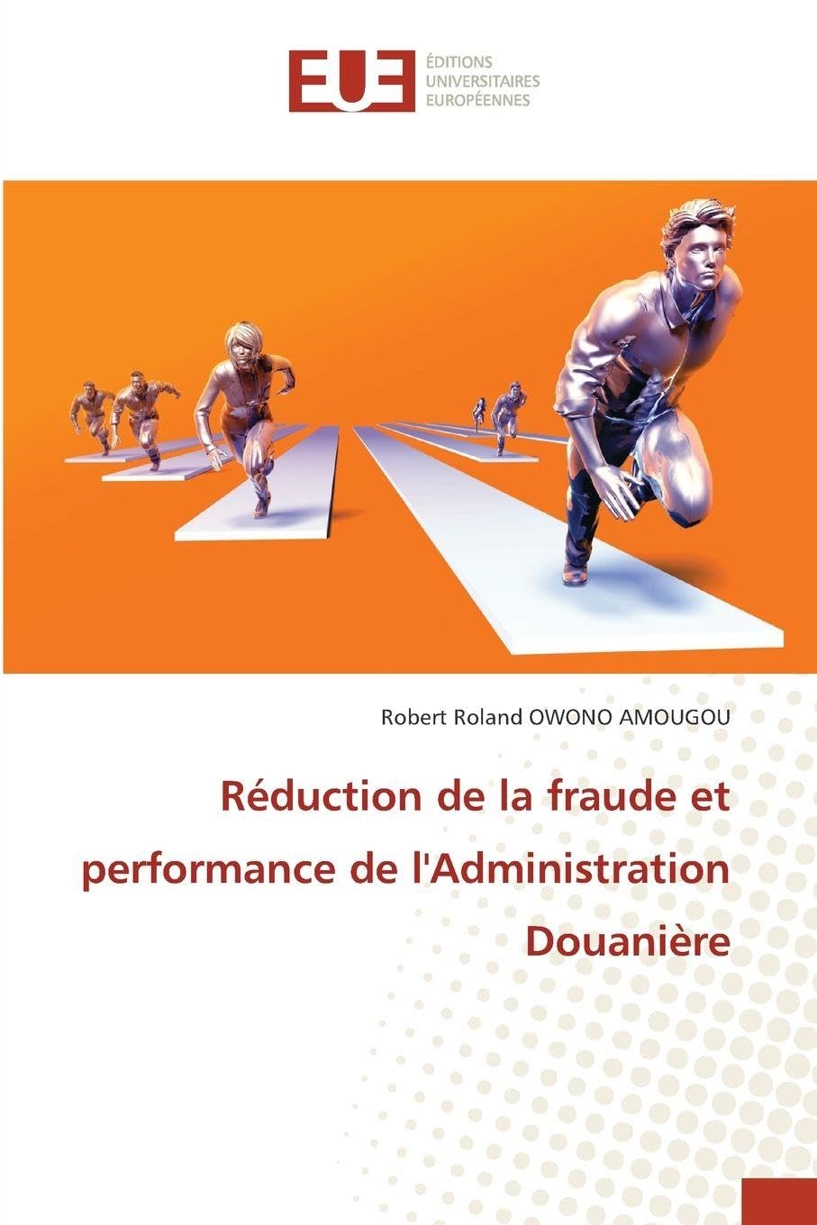 Réduction de la fraude et performance de l'Administration Douanière Law