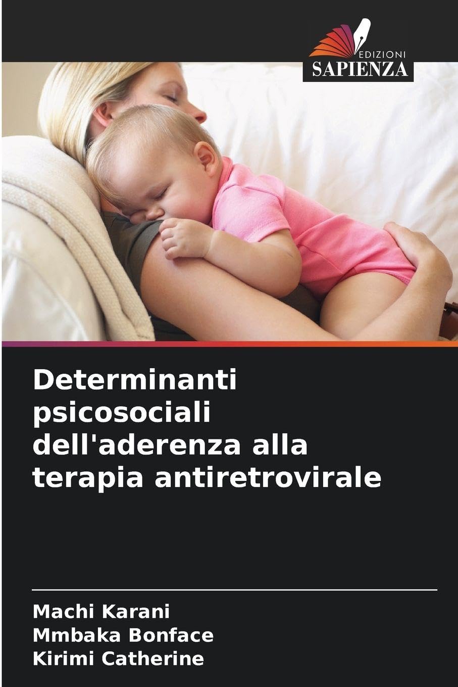 Determinanti psicosociali dell'aderenza alla terapia antiretrovirale Psychology