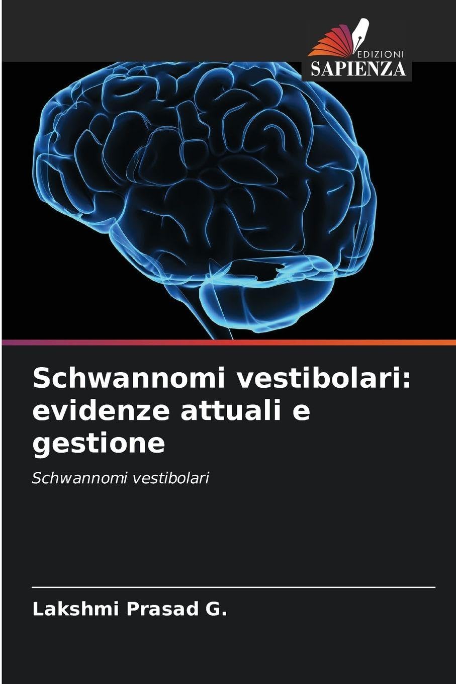 Schwannomi vestibolari: evidenze attuali e gestione Medicine