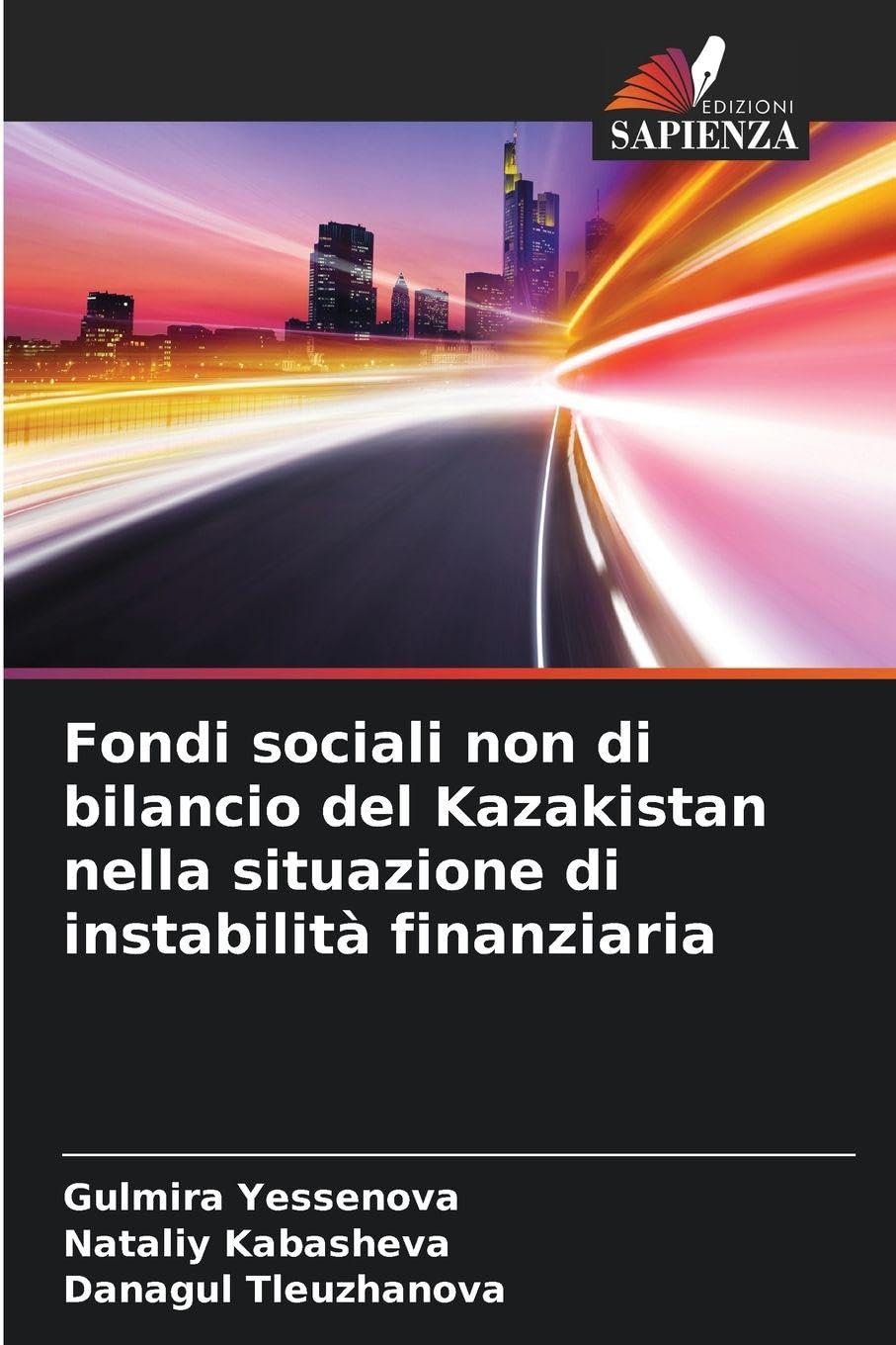 Fondi sociali non di bilancio del Kazakistan nella situazione di instabilità finanziaria Books