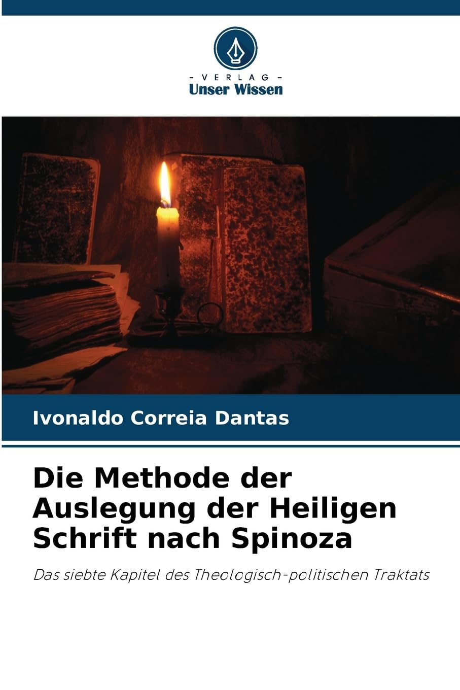 Die Methode der Auslegung der Heiligen Schrift nach Spinoza Philosophy