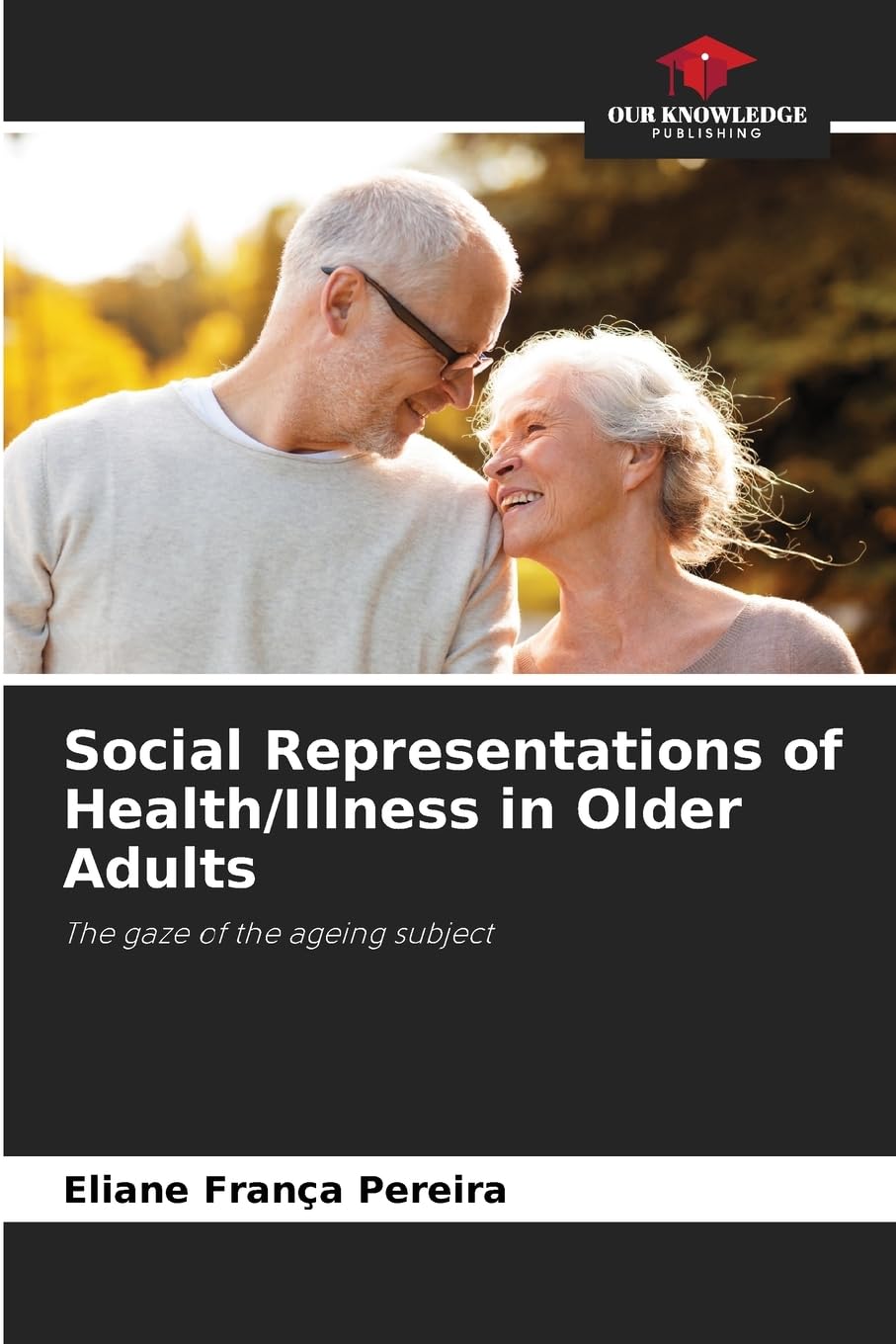 Social Representations of Health/Illness in Older Adults Psychology