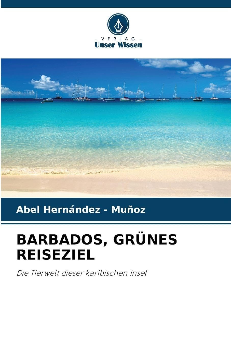 BARBADOS, GRÜNES REISEZIEL Natural Sciences