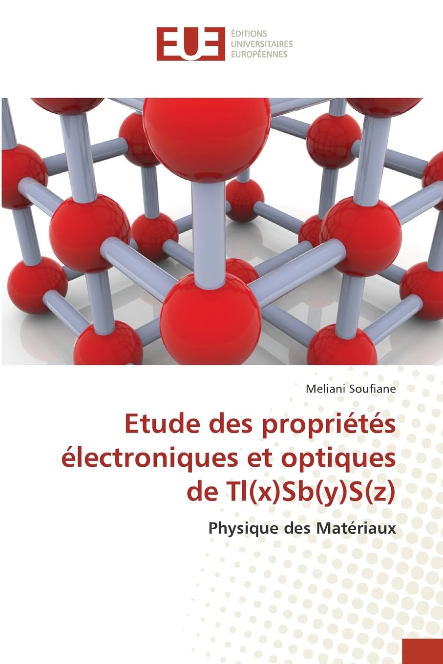 Etude des propriétés électroniques et optiques de Tl(x)Sb(y)S(z) Natural Sciences