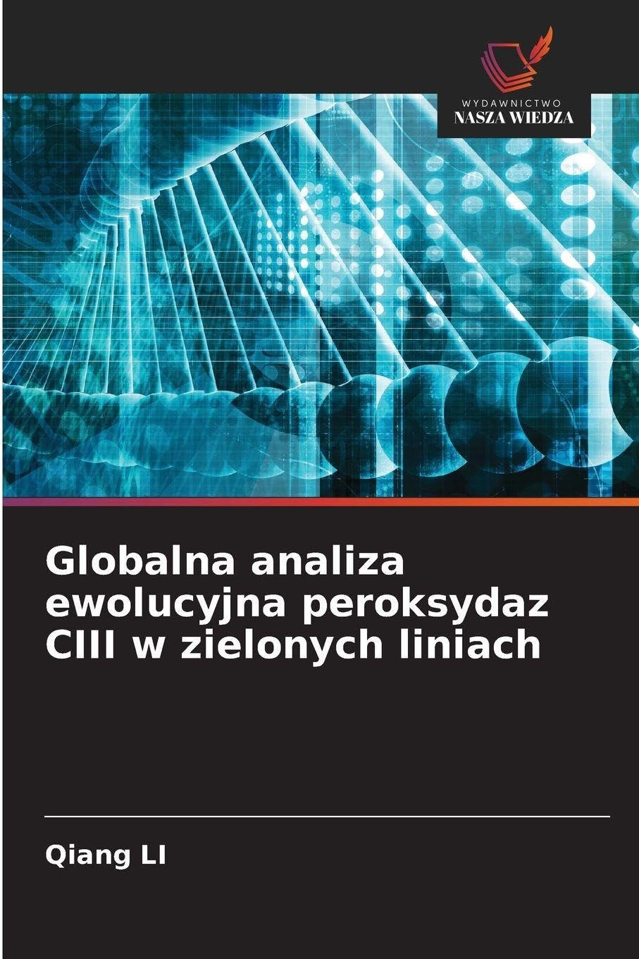 Globalna analiza ewolucyjna peroksydaz CIII w zielonych liniach Natural Sciences