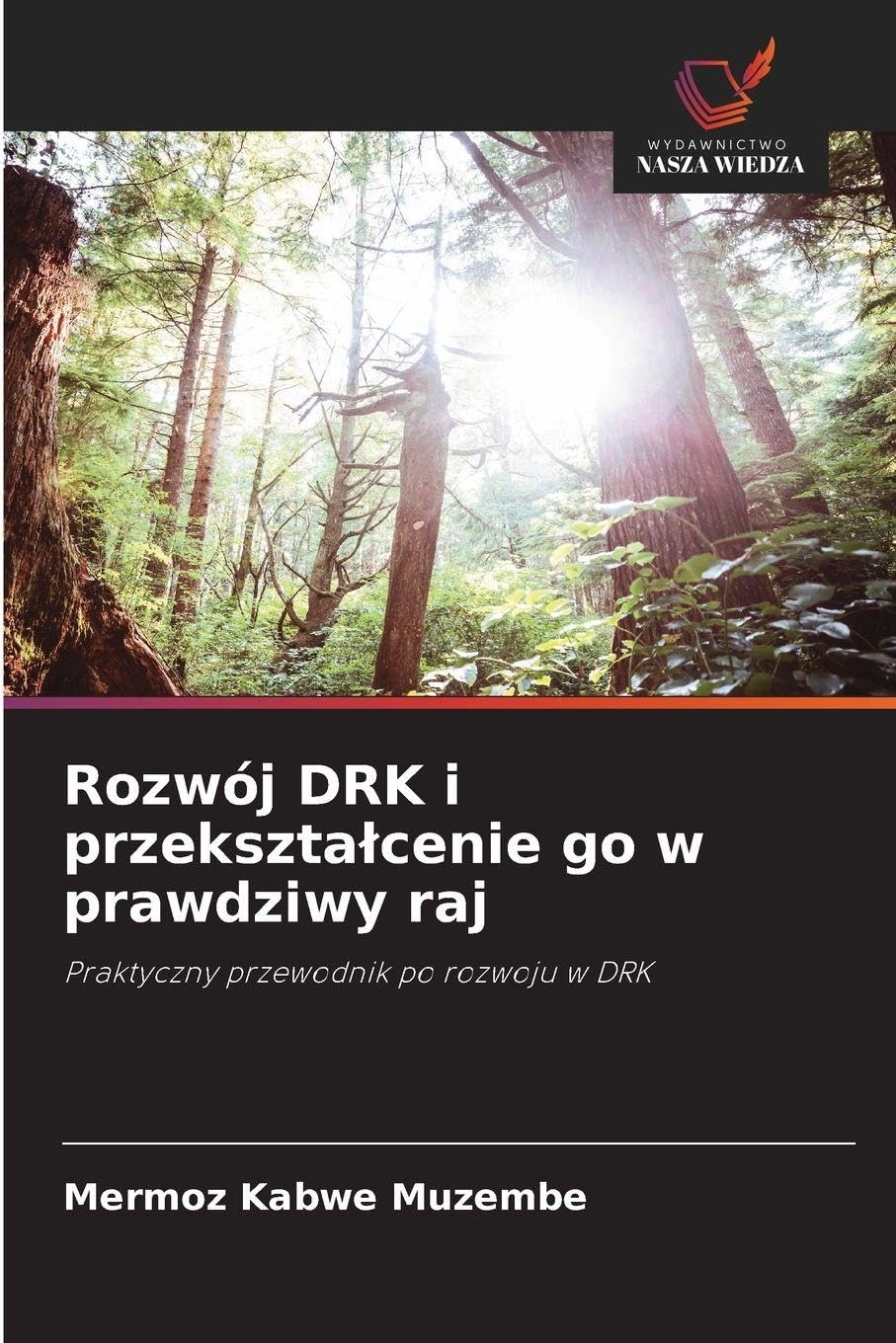 Rozwój DRK i przekszta¿cenie go w prawdziwy raj Law
