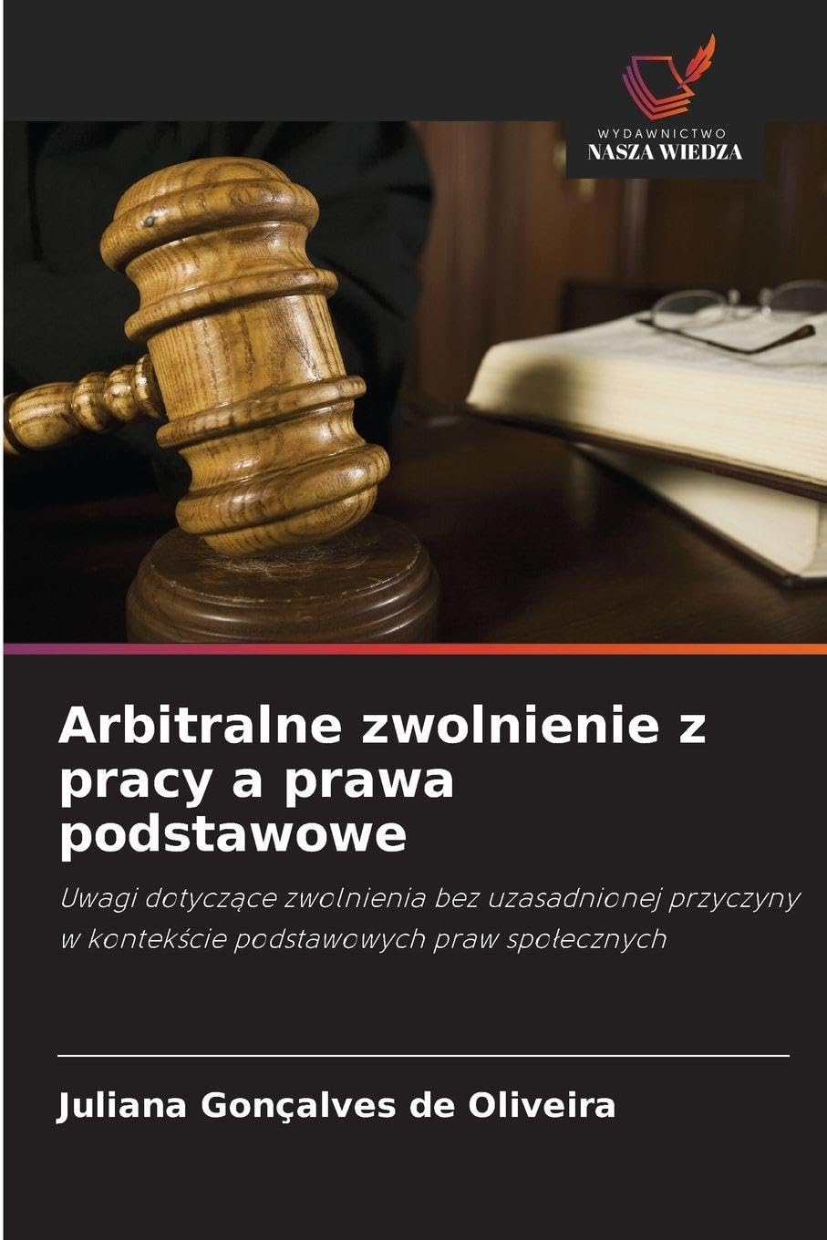 Arbitralne zwolnienie z pracy a prawa podstawowe Law