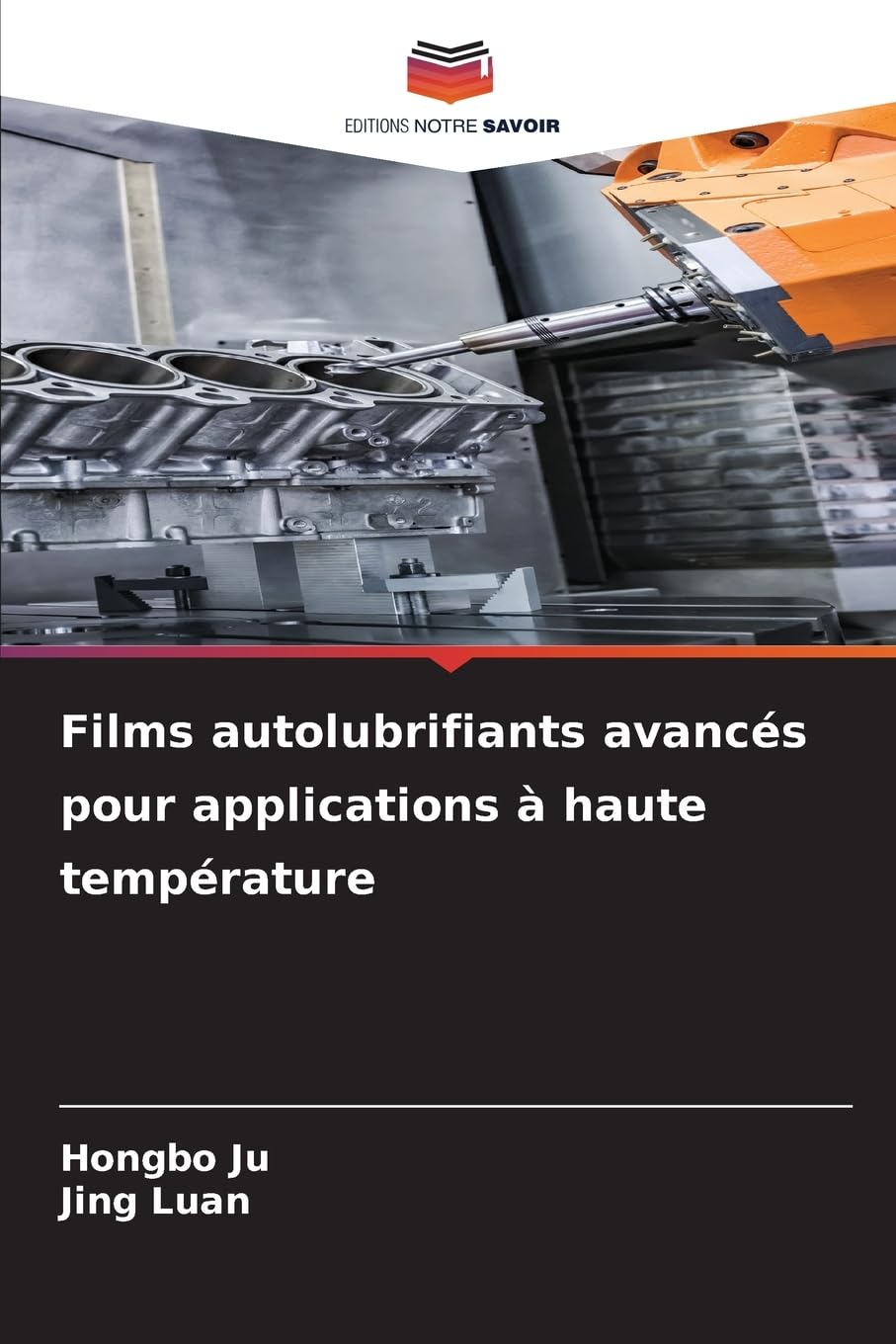 Films autolubrifiants avancés pour applications à haute température Business & Technology