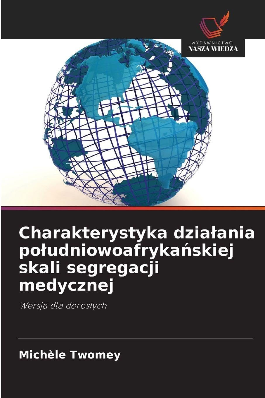 Charakterystyka dzia¿ania po¿udniowoafryka¿skiej skali segregacji medycznej Law